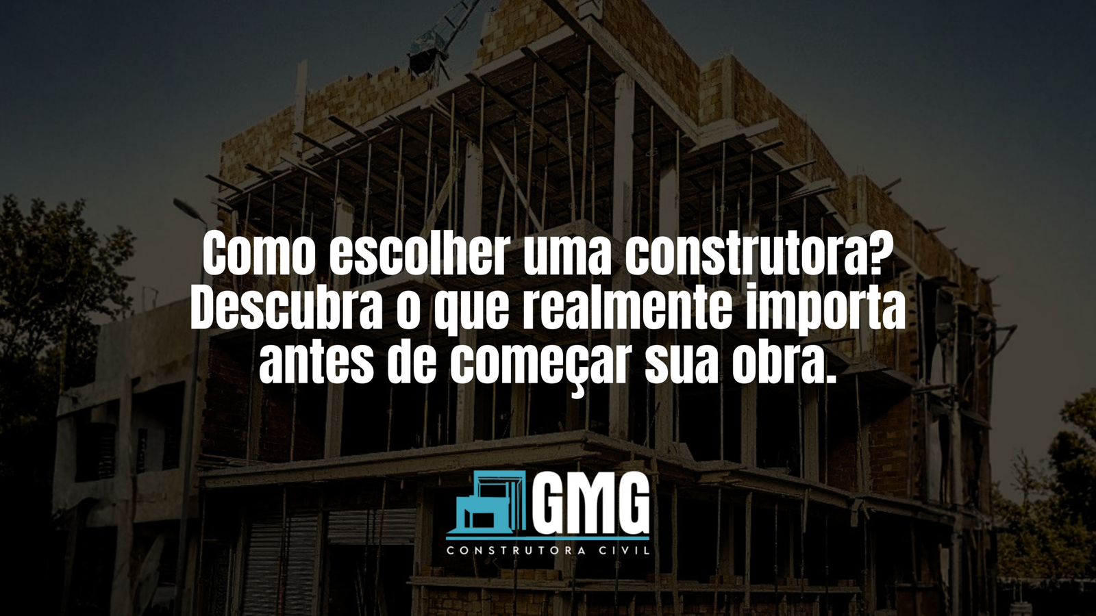 Como escolher uma construtora? Descubra o que realmente importa antes de começar sua obra.
