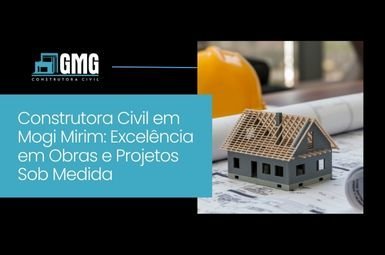Construtora Civil em Mogi Mirim