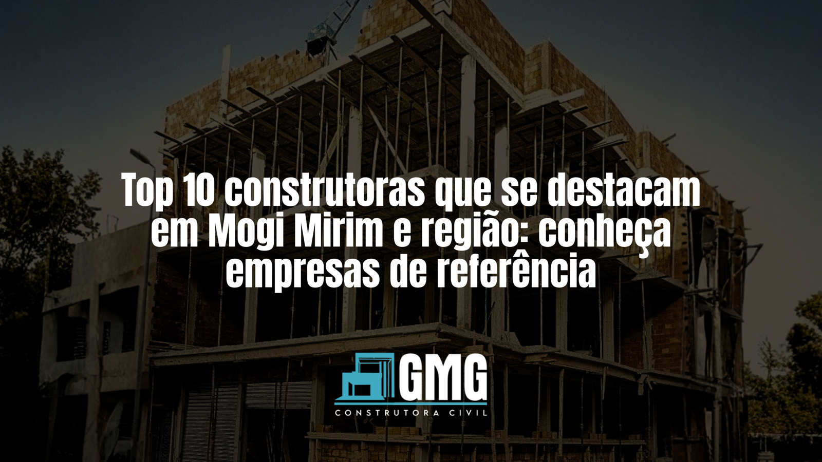 Top 10 construtoras que se destacam em Mogi Mirim e região: conheça empresas de referência