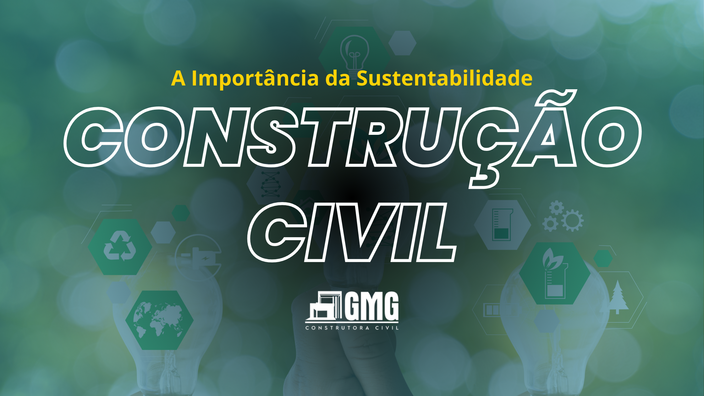 A Importância da Sustentabilidade na Construção Civil