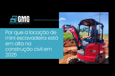 Por que a locação de mini escavadeira está em alta na construção civil em 2025