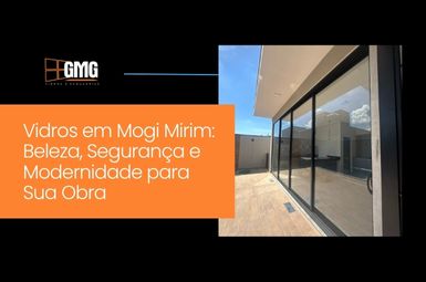 Vidros em Mogi Mirim